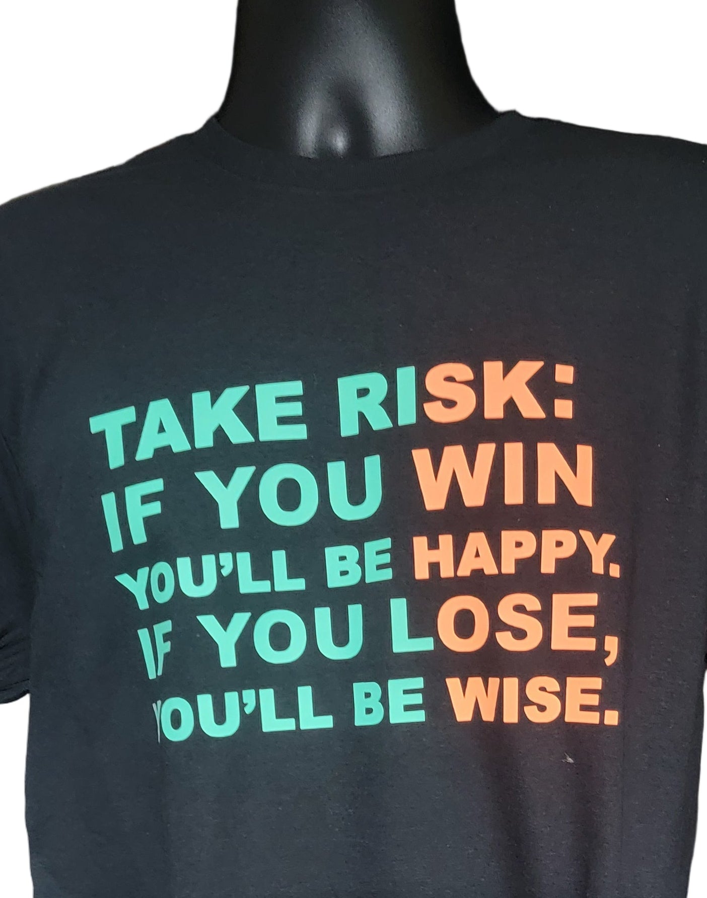 Take risk T-shirt
