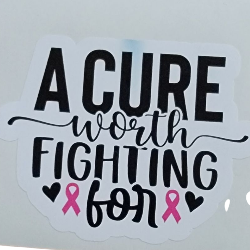 Sticker with 'A Cure Worth Fighting For' text and pink ribbons on a white background